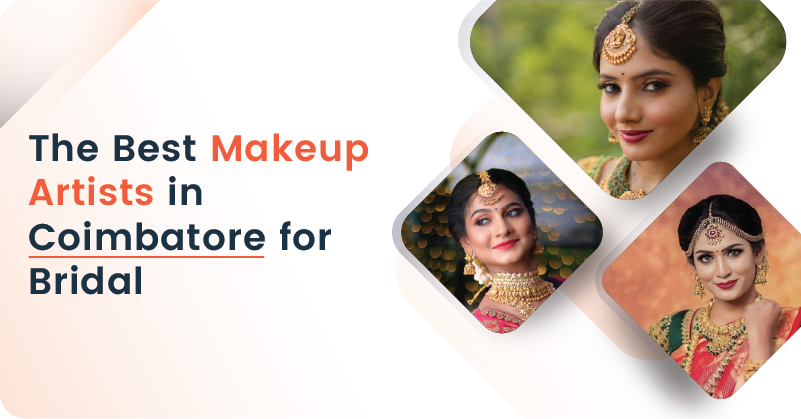 Top Bridal Makeup Artists in Coimbatore